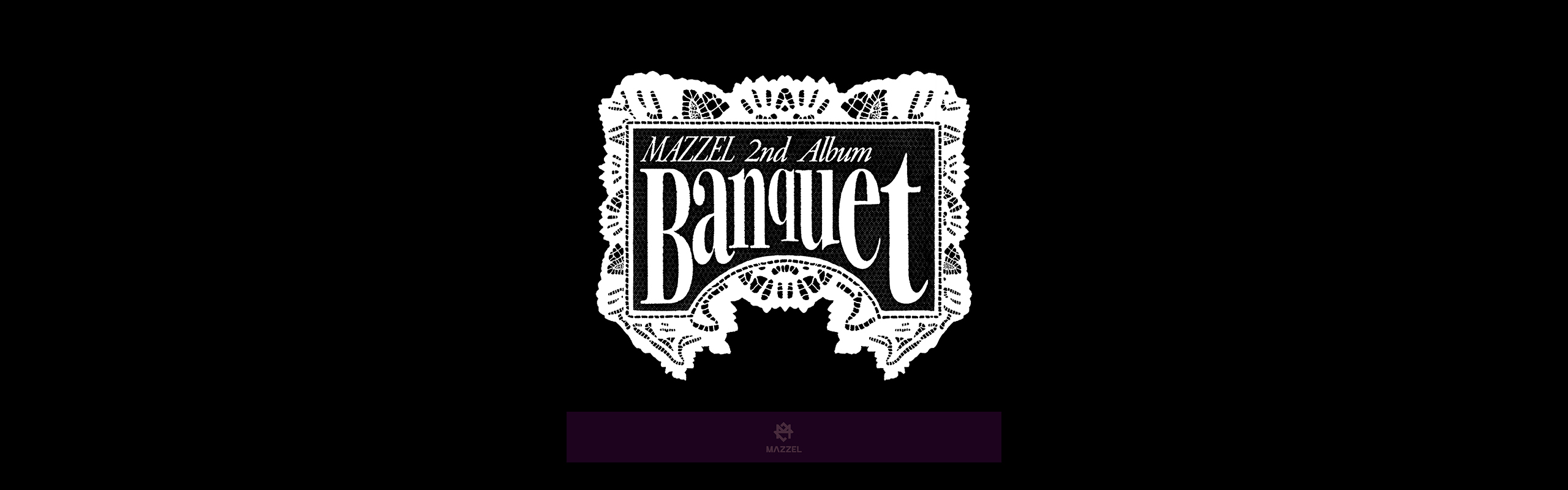 MAZZEL】「Banquet」LINE BGM設定キャンペーン｜UNIVERSAL MUSIC JAPAN