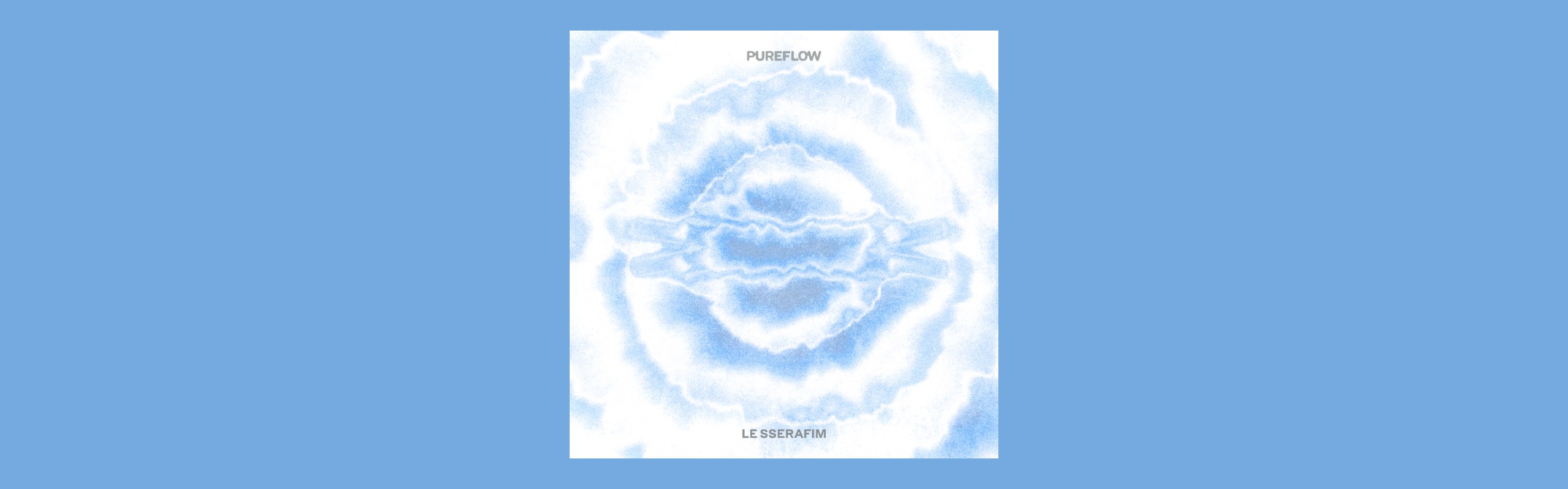 LE SSERAFIM】2nd Studio Album 'PUREFLOW' pt.1 SNSシェア